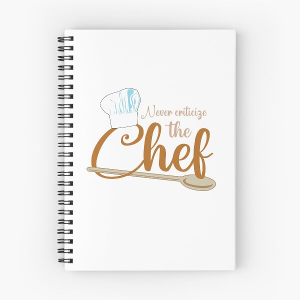 Item preview, Never Criticize the Chef designed and sold by Venture-Graphix.