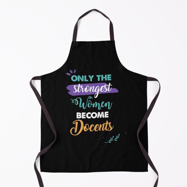 Item preview, Docents gift only the strongest women become Docents designed and sold by Custom365.