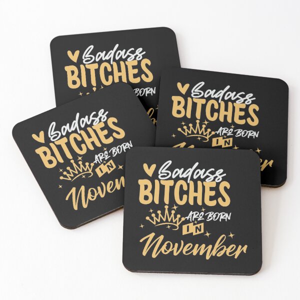 Item preview, Badass Bitches Are Born In November | Birthdays designed and sold by SerendipityNow.