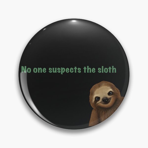 Item preview, Suspicious Sloth designed and sold by Mayakiwi.
