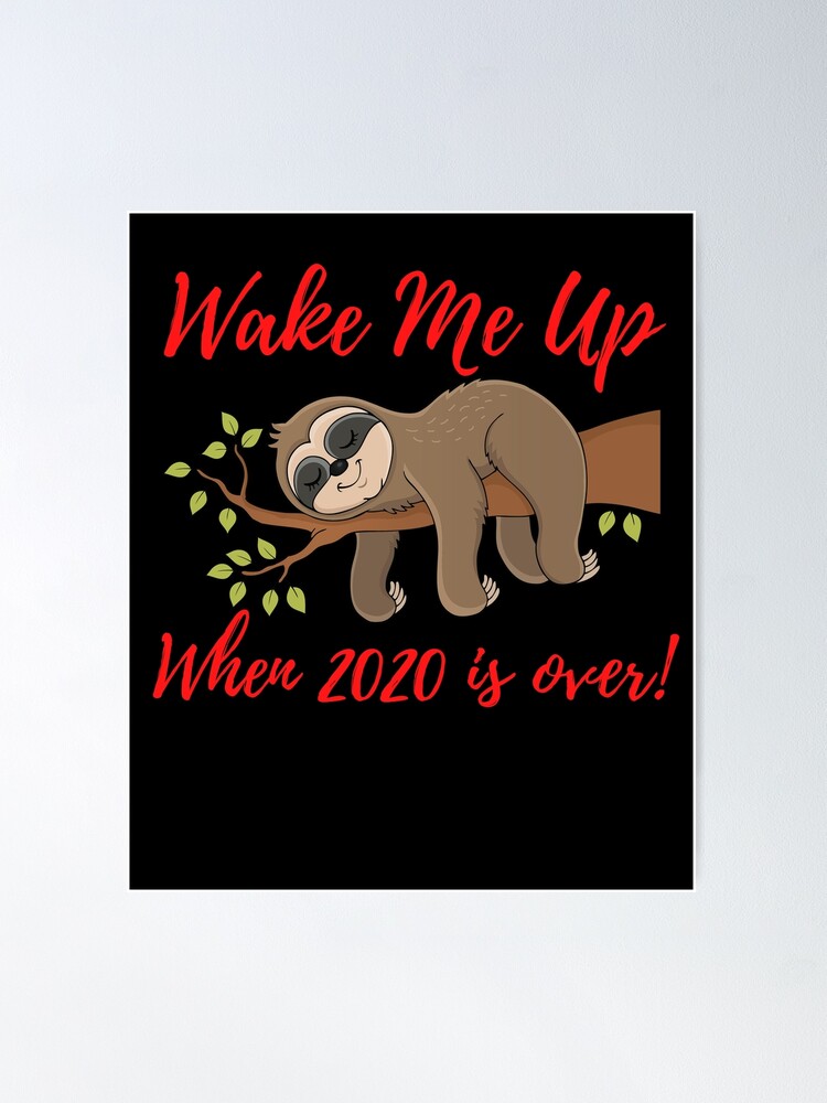 Alternate view of Wake Me Up When 2020 is Over Poster