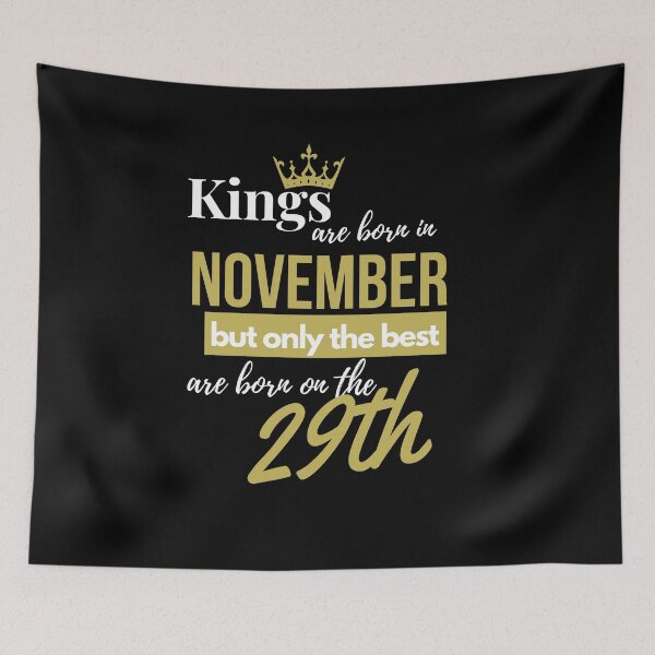 Item preview, Kings are born in November but only the best are born on November 29th designed and sold by S4PPHIRE-DES1GN.