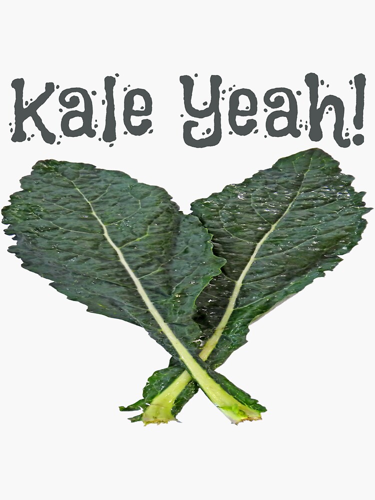 Kale Yeah! by kgerstorff