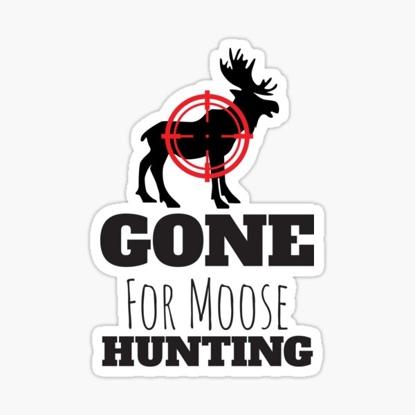 Moose Hunting Car Decals & Stickers