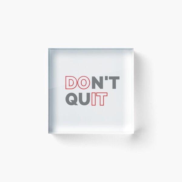 Item preview, Dont quit-Do it designed and sold by stelsanc.