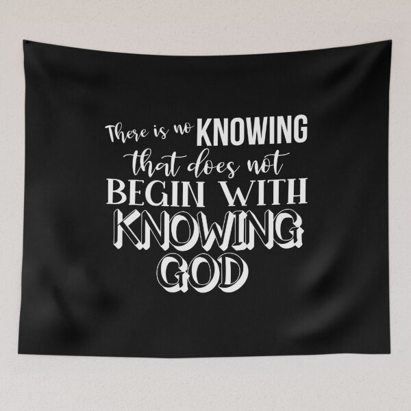 Item preview, Knowing God - John Calvin Quote designed and sold by StillInBeta.