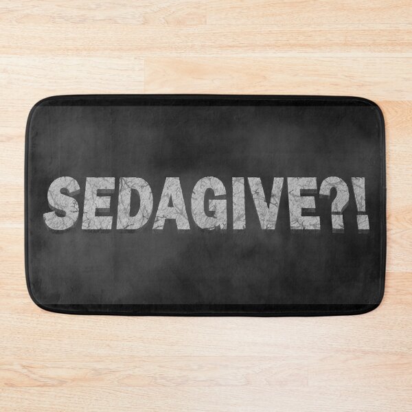 Item preview, SEDAGIVE?! designed and sold by EluvianArts.