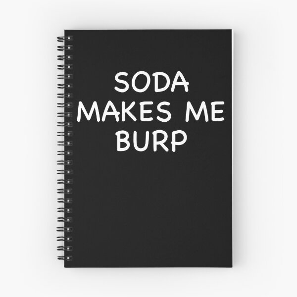 Item preview, Soda Makes me Burp designed and sold by popculturechick.
