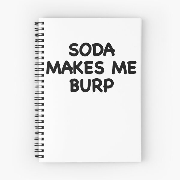 Item preview, Soda Makes me Burp designed and sold by popculturechick.