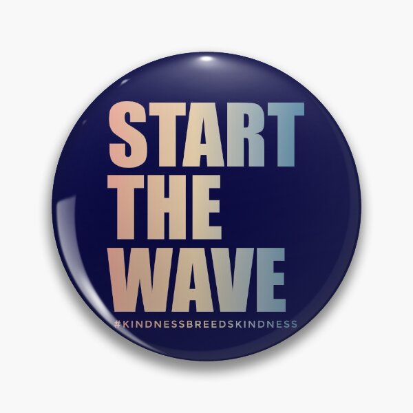 Item preview, Start The Wave | Kindness Breeds Kindness | Gradient | Aesthetic designed and sold by Minimalwiz.