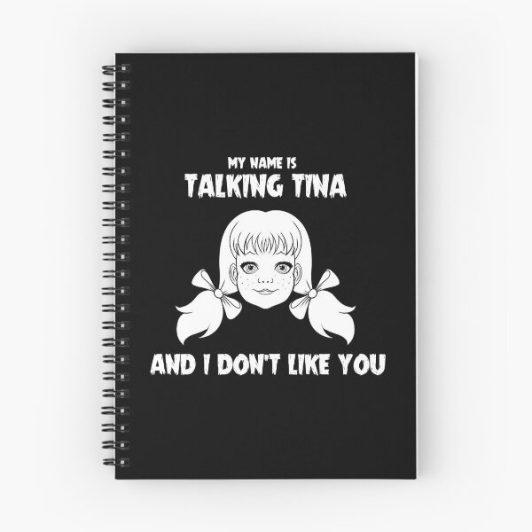 Item preview, My name is Talking Tina and I Dont Like You designed and sold by MicentMurillo.