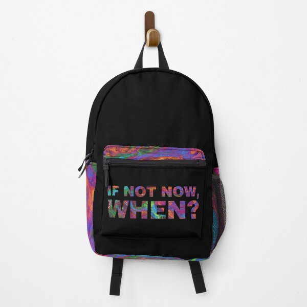 Item preview, If Not Now, When? designed and sold by Tobe Fonseca®.