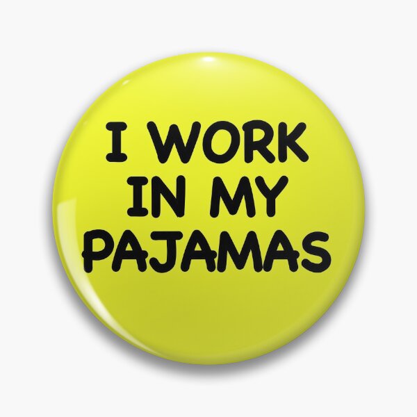 Item preview, I work in my pajamas designed and sold by popculturechick.