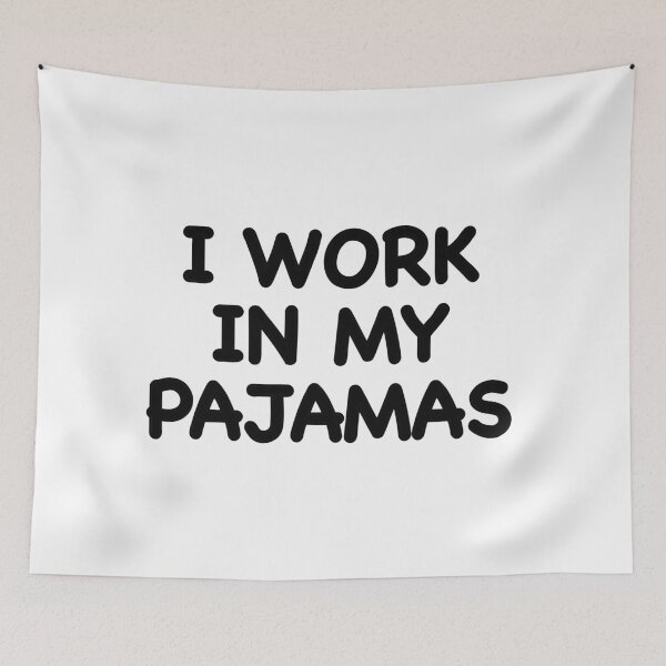 Item preview, I work in my pajamas designed and sold by popculturechick.
