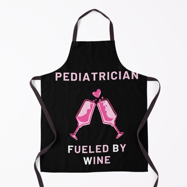 Item preview, Pediatrician fueled by wine designed and sold by SnowballStep.