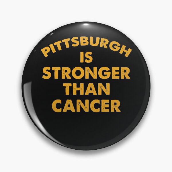 Item preview, Pittsburgh is stronger than cancer designed and sold by Gloria312.