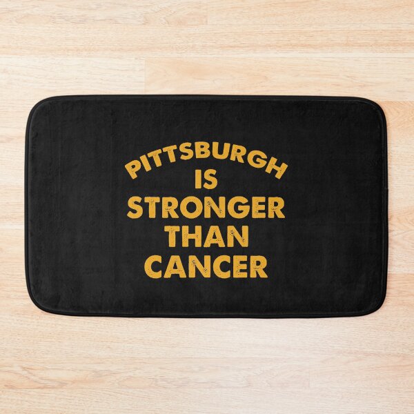 Item preview, Pittsburgh is stronger than cancer designed and sold by Gloria312.