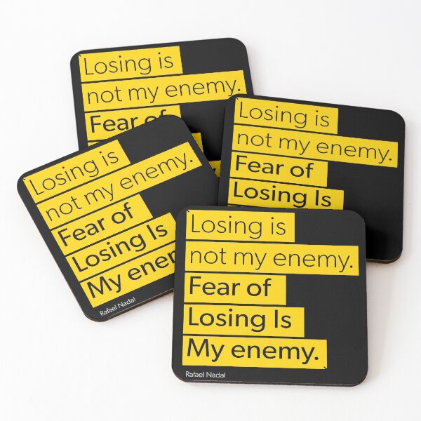 Item preview, Losing is not my enemy, fear of losing is my enemy - Rafael Nadal designed and sold by designdroplet.