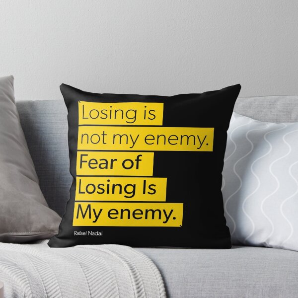 Item preview, Losing is not my enemy, fear of losing is my enemy - Rafael Nadal designed and sold by designdroplet.