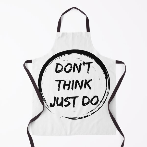 Item preview, Don't Think, Just Do designed and sold by Intuitive Engines Apparel Co..