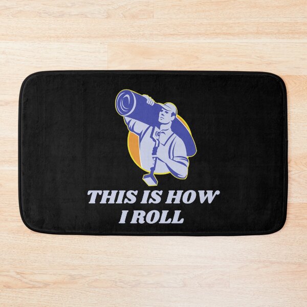 Item preview, That's how I roll - carpet layer funny designed and sold by good vibes clothing.