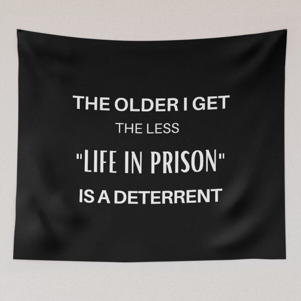 Item preview, The older i get the less life in prison is a deterrent - funny old person joke.  designed and sold by HaychGee.
