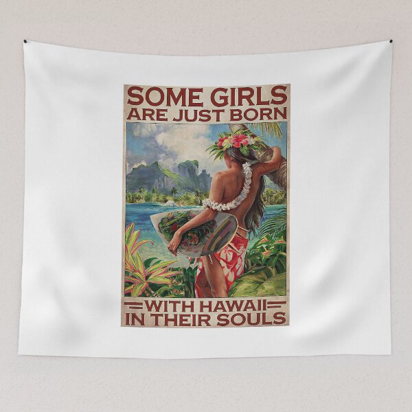 Item preview, Some Girls Are Just Born With Hawaii In Their Souls  designed and sold by HappyGrandmaUB.