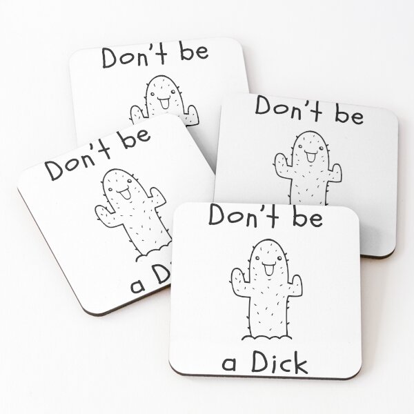 Item preview, Don't be a Dick. Cheeky Cactus Print for When You're Having a Bad Day. Cactus Lover Design. designed and sold by That Cheeky Tee.