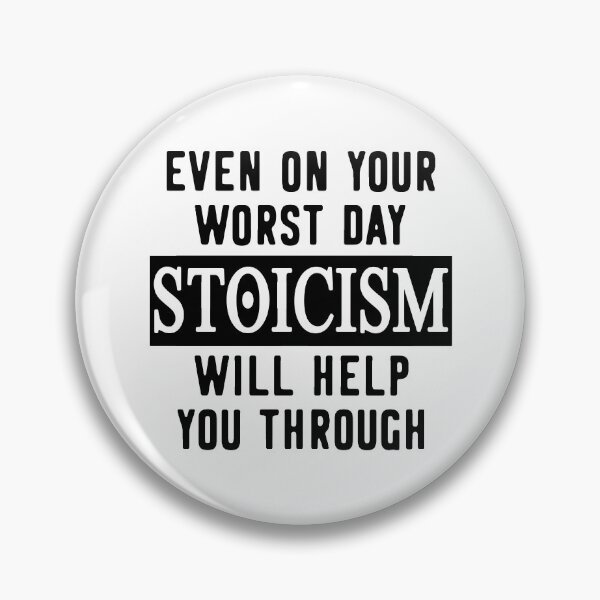 Item preview, Stoicism Quote EVEN ON YOUR WORST DAY STOICISM WILL HELP YOU THROUGH designed and sold by Carl's Clothing.