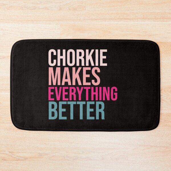 Item preview, CHORKIE Dogs make everything better designed and sold by amrmab.