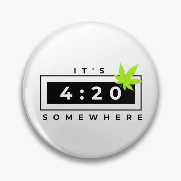 Artikelvorschau, Es ist 4:20 Irgendwo, 420 Marihuana Version 2 entworfen und verkauft von Nxt-Lvl-Awesome.