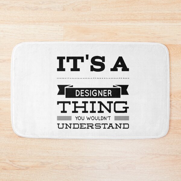 Item preview, It's a Designer Thing You Wouldn't Understand designed and sold by SerenaBliss.