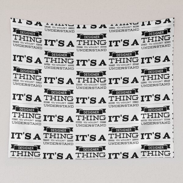 Item preview, It's a Designer Thing You Wouldn't Understand designed and sold by SerenaBliss.