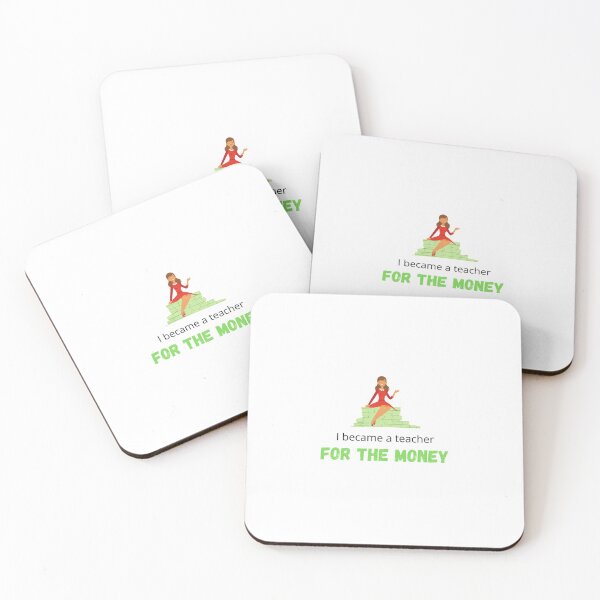 Item preview, I became a Teacher for the money - I became a Teacher because Your life is worth my time designed and sold by Marcus Wong.