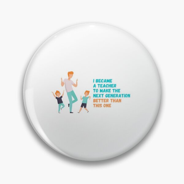 Item preview, I became a teacher to make the next generation better than this one - I became a Teacher because Your life is worth my time designed and sold by Marcus Wong.
