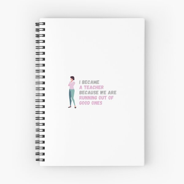 Item preview, I became a teacher because we are running out of good ones  - I became a Teacher because Your life is worth my time designed and sold by Marcus Wong.