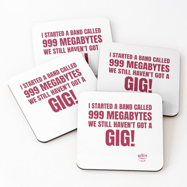 Item preview, Funny Saying - I Started A Band Called 999 Megabytes - We Still Haven't Got a Gig! designed and sold by greenchimp.