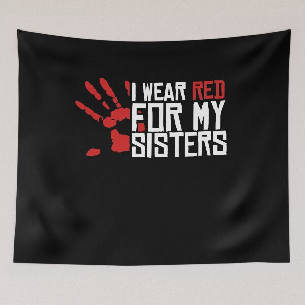 Item preview, I Wear Red For My Sisters Native American Stop MMIW Red Hand No More Stolen Sisters designed and sold by WillPowerApp.