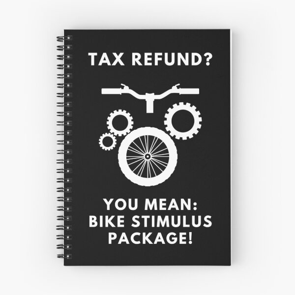 Item preview, Biking, MTB | Tax Refund = Bike Stimulus Package designed and sold by Cisco29.
