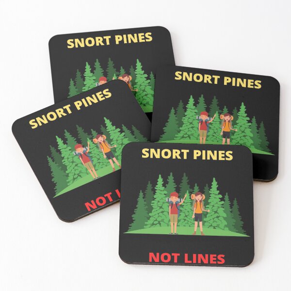 Item preview, Snort pines not lines designed and sold by BarvinWayne.