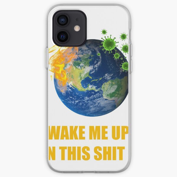 Wake Me Up When This Shit Ends T-shirt iPhone Soft Case