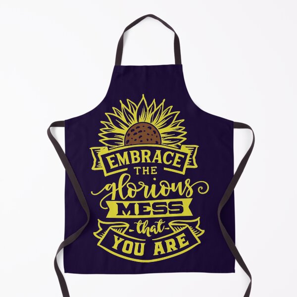 Item preview, Embrace the Glorious Mess that your Are with Pretty Sunflower designed and sold by WOW TeesAndThings.