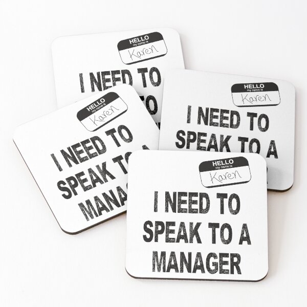 Item preview, Hello my name is Karen. I need to speak to a manager designed and sold by ReluctantChickn.