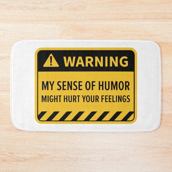 Item preview, Funny My Sense of Humor Might Hurt Sign designed and sold by Rott515.