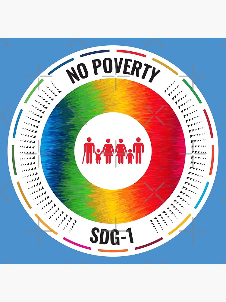 Global Goal 1 No Poverty Sdgs 2030 Poster For Sale By Tshirtdesignhub Redbubble 0391