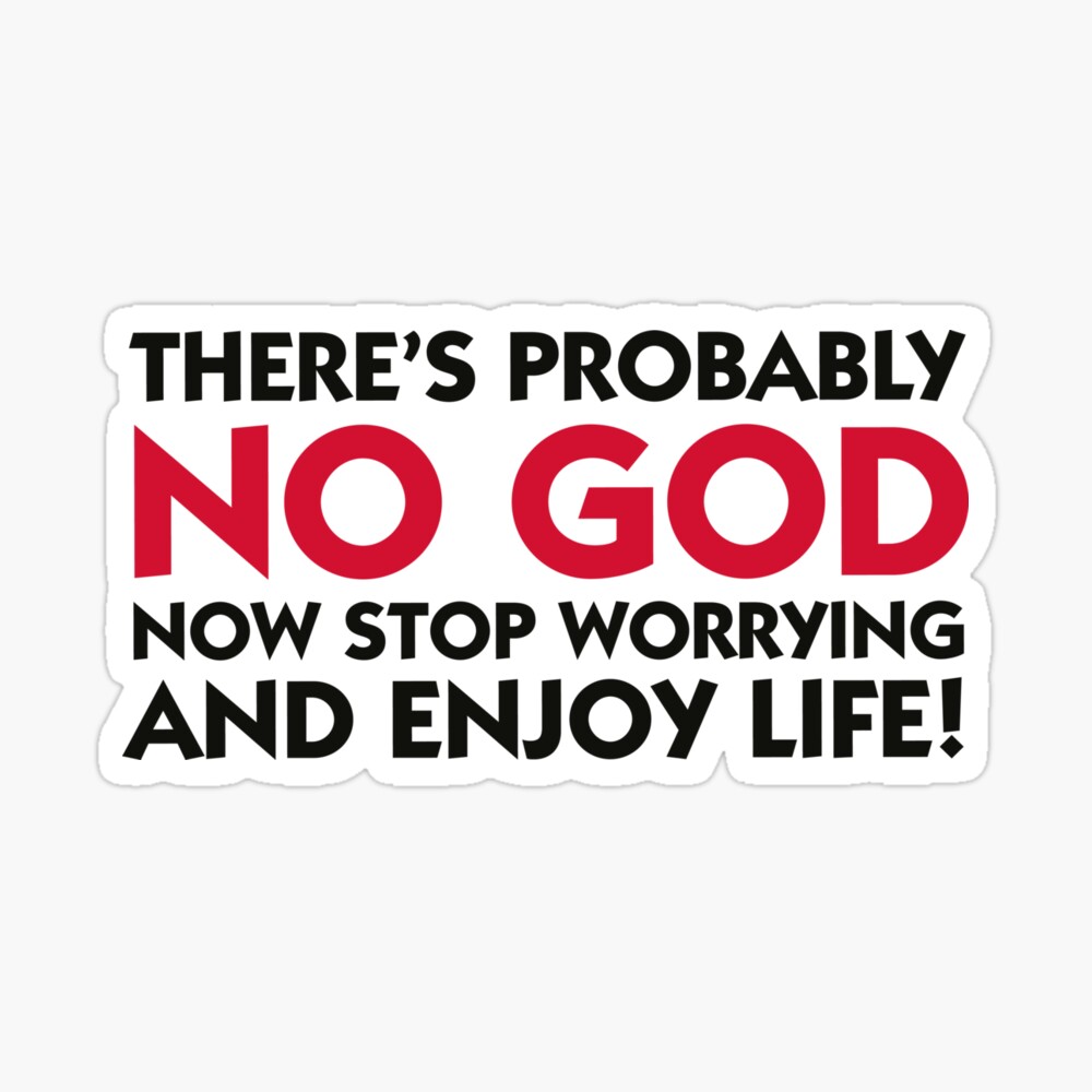 There S Probably No God So Calm Down Greeting Card By Artpolitic Redbubble