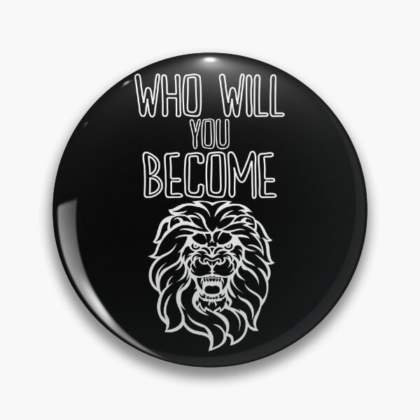 Item preview, Who Will You Become - lion designed and sold by RIVEofficial.