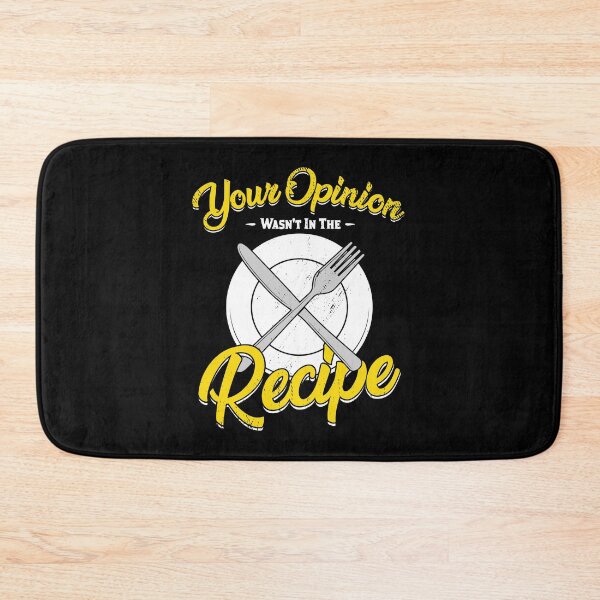 Item preview, Your Opinion Wasn't In The Recipe Cook Gift designed and sold by Marcid95.
