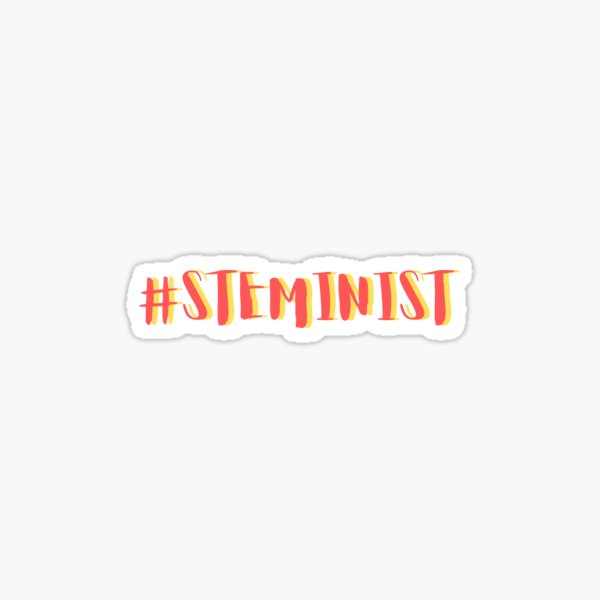 Steminist Women In Tech (STEM) Sticker