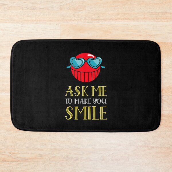 Item preview, Ask me to make you smile  designed and sold by youngdstag.